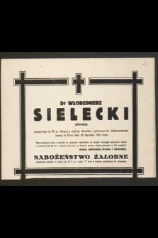 Dr Włodzimierz Sielecki adwokat [...] zasnął w Panu dnia 26 stycznia 1953 r. [...]