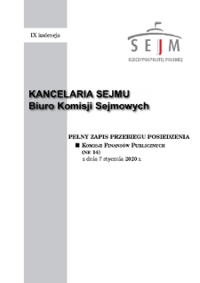 Pełny Zapis Przebiegu Posiedzenia Komisji Finansów Publicznych (nr 14) z dnia 7 stycznia 2020 r.