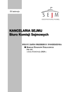 Pełny Zapis Przebiegu Posiedzenia Komisji Finansów Publicznych (nr 44) z dnia 3 kwietnia 2020 r.