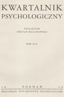 Kwartalnik Psychologiczny. T.3, 1932, [Zeszyt] 2