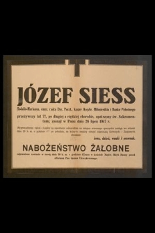 Józef Siess Sodalis-Marianus, emer. radca Dyr. Poczt. [...] zasnął w Panu dnia 26 lipca 1947 r. [...]