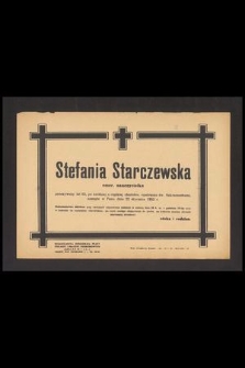 Stefania Starczewska emer. nauczycielka przeżywszy lat 63 [...] zasnęła w Panu dnia 22 stycznia 1952 r. [...]