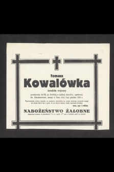 Tomasz Kowalówka [...] zasnął w Panu dnia 3-go grudnia 1953 r.