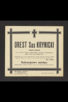 Orest Sas Krynicki inżynier górniczy ur. w r. 1877, [...] zasnął w Panu dnia 26 lutego 1944 r.