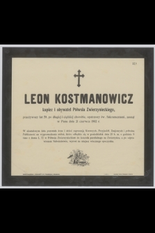 Leon Kostmanowicz : kupiec i obywatel Półwsia Zwierzynieckiego [...] zasnął w Panu dnia 21 czerwca 1902 r.