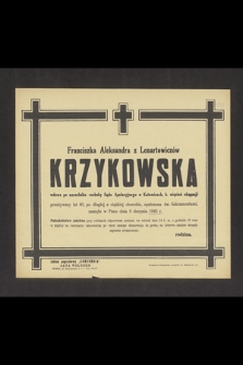 Franciszka Aleksandra Krzykowska z Lenartowiczów [...] przeżywszy lat 60, [...], zasnęła w Panu dnia 9 sierpnia 1945 r.