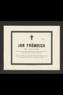Jan Frömrich Doktor medycyny i chirurgii przeżywszy lat 30 [...] w dniu 8 Marca 1874 r. przeniósł się do wieczności [...]