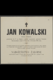 Jan Kowalski : Emeryt z Królestwa, [...] zasnął w Panu dnia 2. Kwietnia 1902 roku