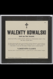 Walenty Kowalski : obywatel gminy Półwsie Zwierzynieckie, [...] zasnął w Panu dnia 20-go września 1904 r.