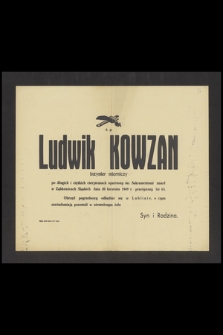 Ludwik Kowzan [...] zmarł w Ząbkowicach Śląskich dnia 20 kwietnia 1949 r. przeżywszy lat 63