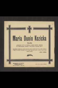Maria Dunin Kozicka literatka [...] zasnęła w Panu dnia 12 stycznia 1948 r.