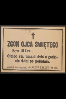 Zgon Ojca Świętego Rzym, 20 lipca. Ojciec św. umarł dziś o godzinie 4-tej po południu [...]