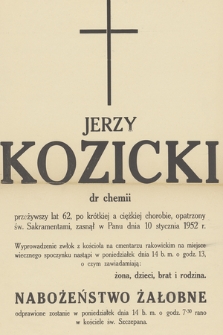 Jerzy Kozicki [...] zasnął w Panu dnia 10 stycznia 1952 r.