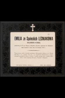 Emilia ze Spałeckich Leśniakowa żona poczmistrza w Brzeźnicy przeżywszy lat 32, [...] zasnęła w Panu dnia 24 kwietnia 1904 r. [...]
