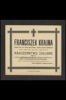 Franciszek Krajna właściciel firmy „Par” 6 Polskiej Agencji Reklamy i wydawca czasopism rzemieślniczych zmarł w Poznaniu dnia 7 maja 1945 r., przeżywszy lat 63