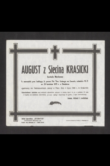 August z Siecina Krasicki [...] ur. 18 kwietnia 1873 r. w Bachórcu [...] zasnął w Panu dnia 4 lipca 1946 r. w Krakowie