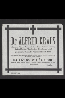 Dr Alfred Kraus wiceprezes Oddziału Prokuratorii Generalnej w Krakowie, [...] zasnął w Panu dnia 15 listopada 1948 r.