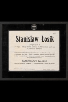 Stanisław Łosik przeżywszy lat 19 [...] zmarł dnia 5 października 1912 roku [...]