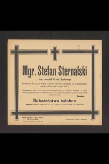 Mgr. Stefan Sternalski emer. naczelnik Urzędu Skarbowego przeżywszy lat 62 [...] zasnął w Panu dnia 9 maja 1945 r. [...]