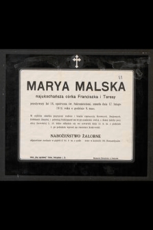 Marya Malska najukochańsza córka Franciszka i Teresy przeżywszy lat 16. [...] zmarła dnia 17. lutego 1914. roku [...]