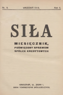 Siła : miesięcznik poświęcony sprawom spółek kredytowych. R.2, 1918, nr 9