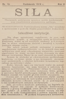 Siła : miesięcznik poświęcony sprawom spółek kredytowych oraz zagadnieniom pieniężnictwa ogólnego. R.3, 1919, nr 10