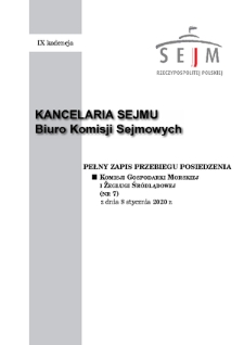 Pełny Zapis Przebiegu Posiedzenia Komisji Gospodarki Morskiej i Żeglugi Śródlądowej (nr 7) z dnia 8 stycznia 2020 r.