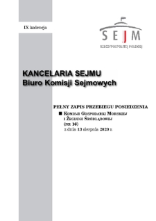 Pełny Zapis Przebiegu Posiedzenia Komisji Gospodarki Morskiej i Żeglugi Śródlądowej (nr 16) z dnia 13 sierpnia 2020 r.