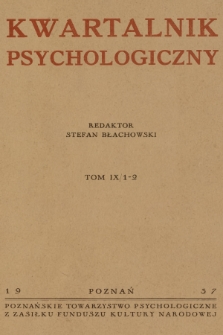 Kwartalnik Psychologiczny. T.9, 1937, [Zeszyt] 1-2