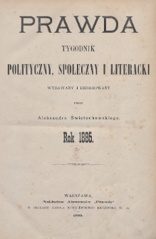 Prawda : tygodnik polityczny, społeczny i literacki. 1885, Spis rzeczy