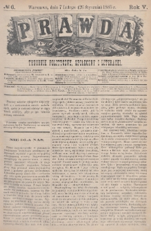 Prawda : tygodnik polityczny, społeczny i literacki. 1885, nr 6