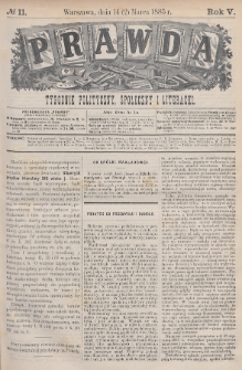 Prawda : tygodnik polityczny, społeczny i literacki. 1885, nr 11