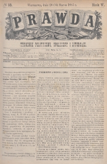 Prawda : tygodnik polityczny, społeczny i literacki. 1885, nr 13