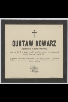 Gustaw Kowarz : nadstrażnik c. k. straży skarbowej [...] zasnął w Panu dnia 7 stycznia 1901 r.