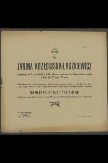 Janina Kozłowska-Laszkiewicz [...] zasnęła w Panu dnia 25 maja 1917 roku