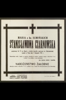 Maria z hr. Sumińskich Stanisławowa Czarnowska [...] zasnęła w Panu dnia 2 listopada 1941 r.