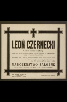 Leon Czernecki b. emer. sierżant wojskowy [...] zasnął w Panu dnia 3 maja 1944 r.