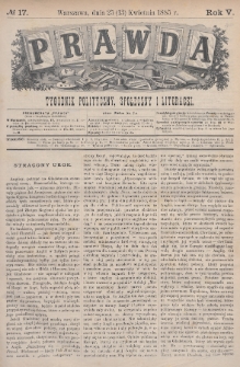 Prawda : tygodnik polityczny, społeczny i literacki. 1885, nr 17