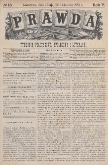 Prawda : tygodnik polityczny, społeczny i literacki. 1885, nr 18