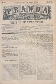 Prawda : tygodnik polityczny, społeczny i literacki. 1885, nr 21