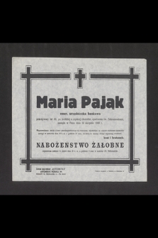 Maria Pająk emer. urzędniczka bankowa [...], zasnęła w Panu dnia 14 sierpnia 1948 r. [...]