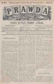 Prawda : tygodnik polityczny, społeczny i literacki. 1885, nr 40