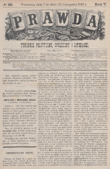 Prawda : tygodnik polityczny, społeczny i literacki. 1885, nr 49