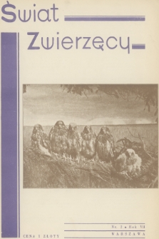 Świat Zwierzęcy : organ Polskiej Ligi Ochrony Zwierząt. R.7, 1935, nr 2