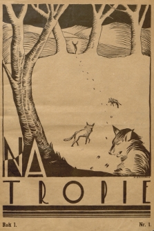 Na Tropie : pismo młodzieży polskiej. R.1, 1928, nr 1