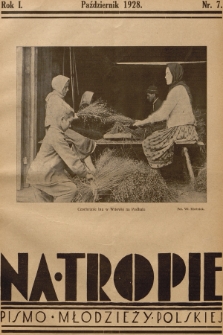 Na Tropie : pismo młodzieży polskiej. R.1, 1928, nr 7