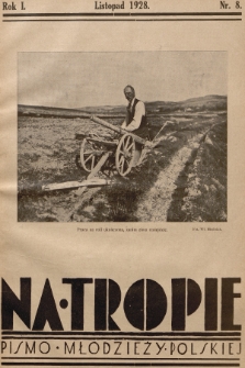 Na Tropie : pismo młodzieży polskiej. R.1, 1928, nr 8