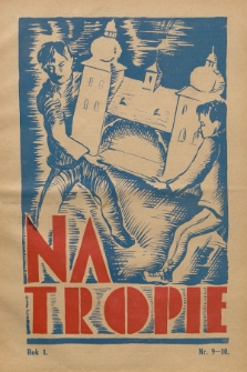 Na Tropie : pismo młodzieży polskiej. R.1, 1928, nr 9-10