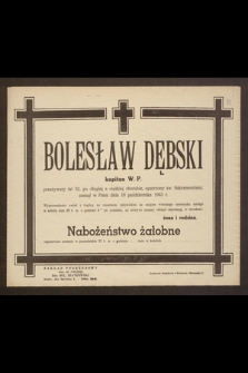 Bolesław Dębski kapitan W. P. [...] zasnął w Panu dnia 18 października 1945 r.