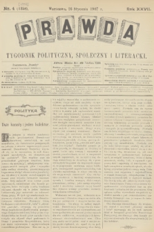 Prawda : tygodnik polityczny, społeczny i literacki. R.27, 1907, nr 4